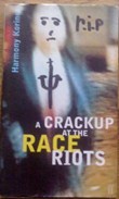 Picture of A Crackup At the Race Riots by Harmony Korine Book Cover