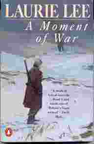 Picture of A Moment of War Laurie Lee Book Cover
