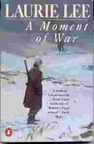 Picture of A Moment of War Laurie Lee Book Cover