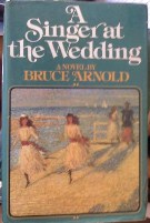 Picture of A Singer at the Wedding by Bruce Arnold Book Cover