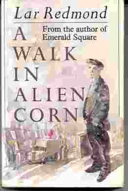 Picture of A Walk in Alien Corn by Lar Redmond book cover