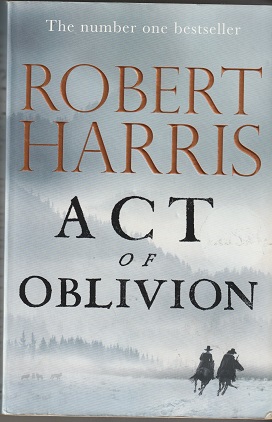 Picture of Act-of-Oblivion by Robert Harris  Book Cover