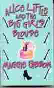 Picture of Alice Little and the Big Girl's Blouse by Maggie Gibson book cover