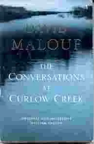 Picture of David Malouf Book The Conversations at Curlow Creek Book Cover
