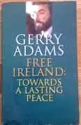 Picture of Free Ireland Towards a Lasting Peace book cover