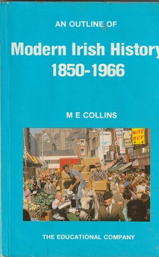 Picture of An Outline of Modern Irish History 1850-1966 by M E Collins Book Cover