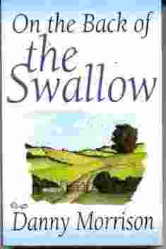 Picture of On the Back of the Swallow by Danny Morrison book cover