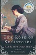 Picture of The Rose of Sebastopol by Katharine McMahon Book Cover
