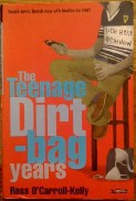 Picture ofThe Teenage Dirtbag Years by Ross O'Carroll Kelly book cover