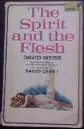 Picture of The Spirit and the Flesh by David Weiss book cover