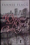 Picture of Welcome to the World by Fannie Flagg Book Cover